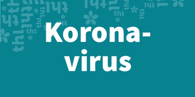 Terveyden ja hyvinvointilaitoksen Koronavirustiedote