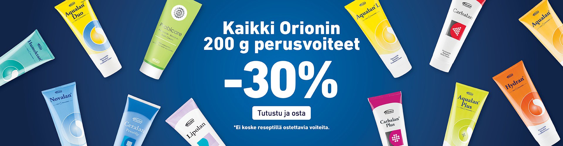 Orionin perusvoiteet -30%!