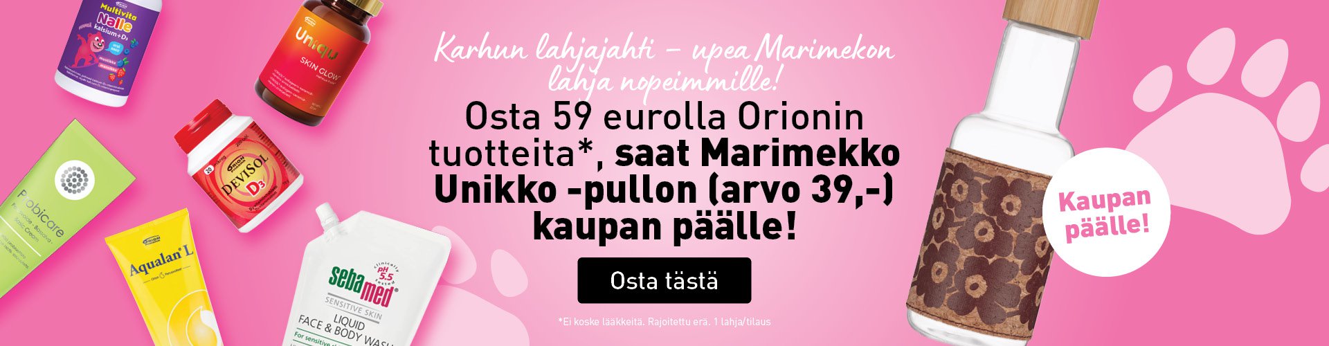 Osta Orionin tuotteita 59 eurolla ja saat upean lahjan!