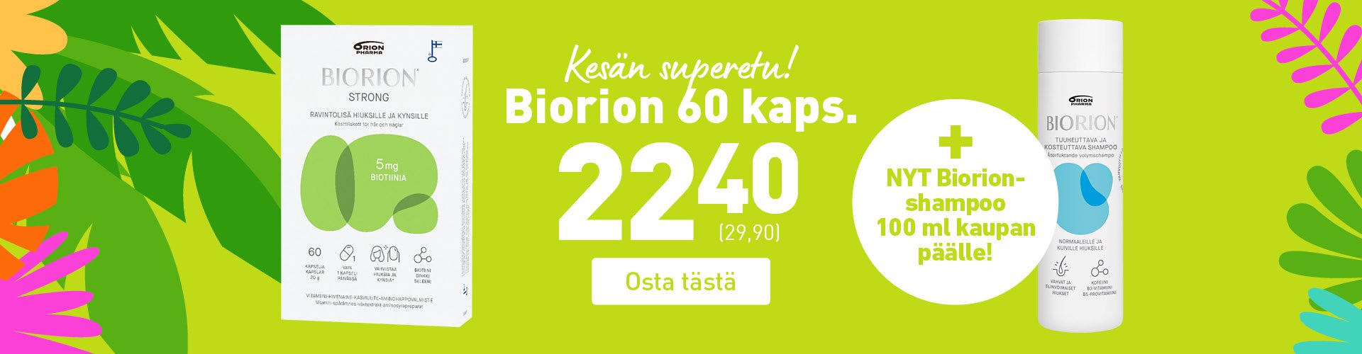 Biorion halvalla hiusten ja kynsien hyvinvointiin.