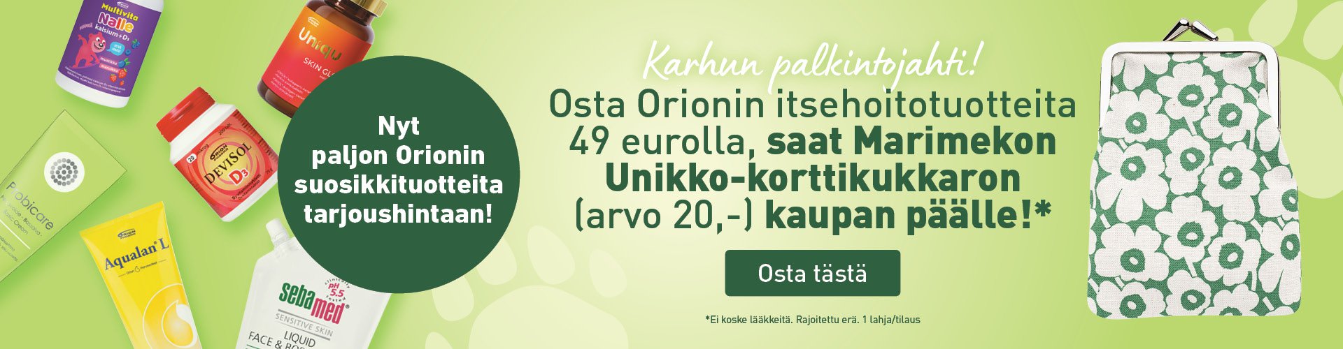 Kerää Orionin tuotteita 49 eurolla saat lahjan.