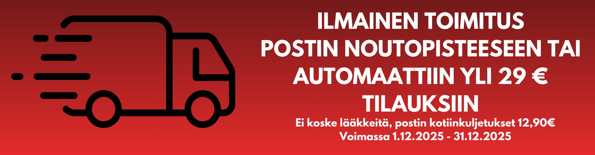 Ilmaiset toimitukset yli 29,00€ tilauksiin!