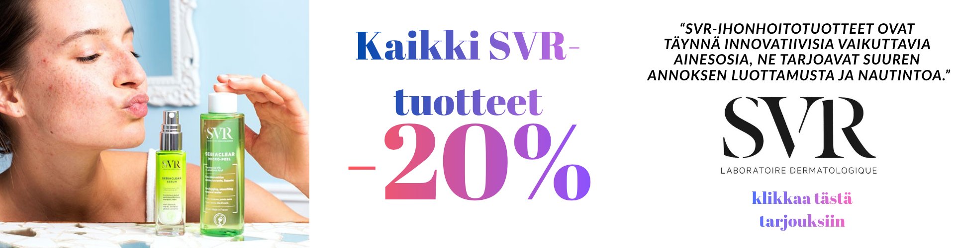 SVR-sarja -20% kosmetiikkatarjous