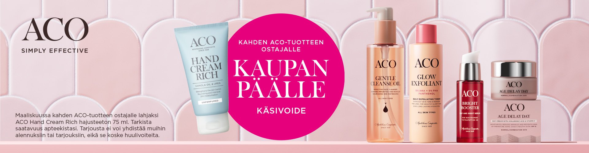 ACO party apteekissa: Kahden ACO-tuotteen ostajalle käsivoide kaupanpäälle!